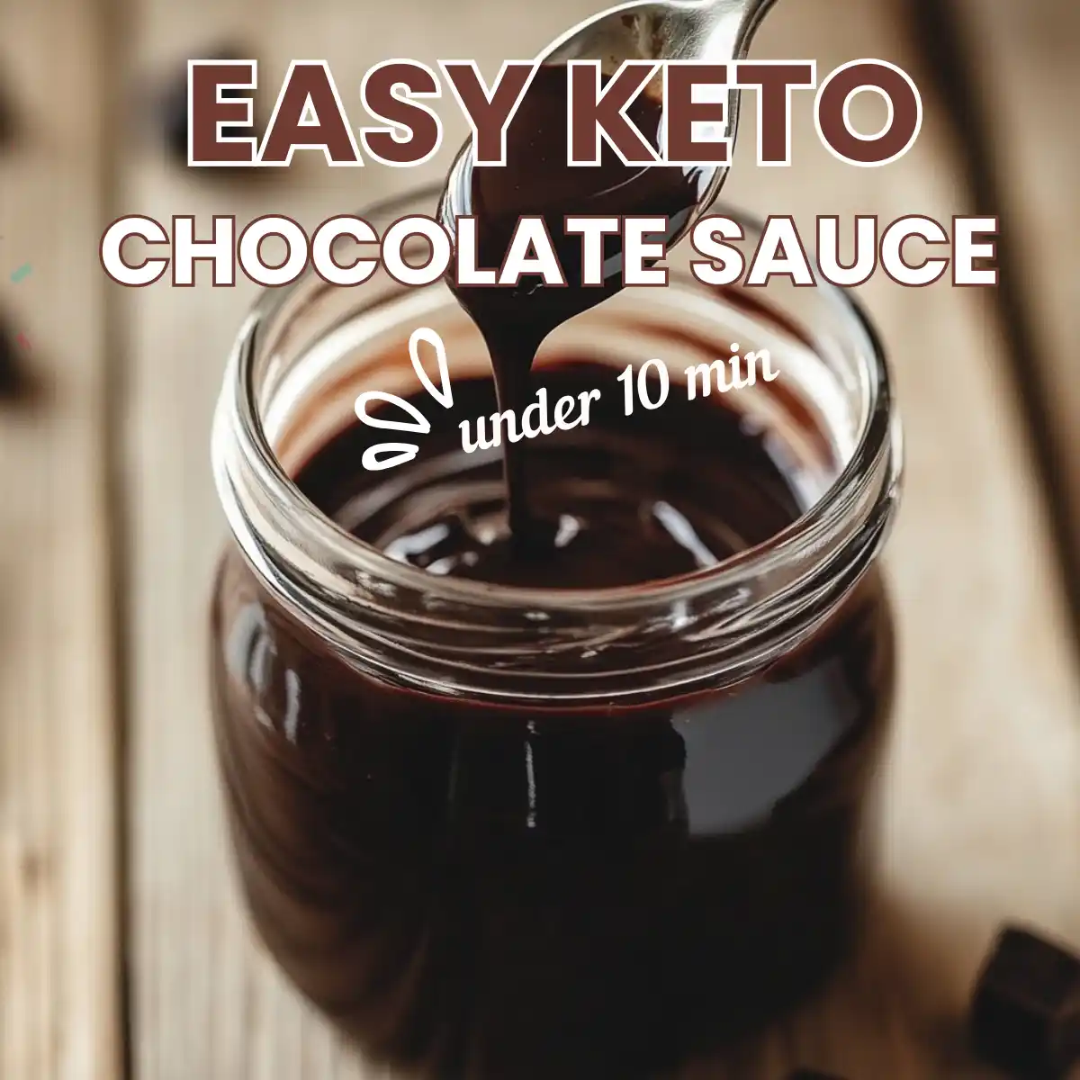 jar of easy keto chocolate sauce with a spoon, ready in under 10 minutes.