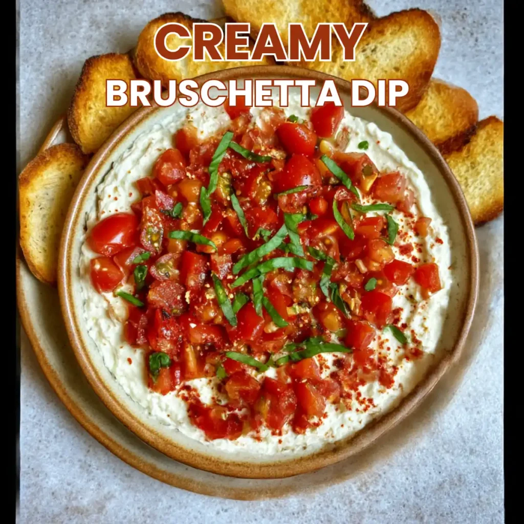 Creamy Bruschetta Dip