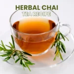 Herbal Chai Tea Recipe
