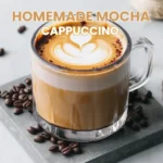 Homemade Mocha Cappuccino