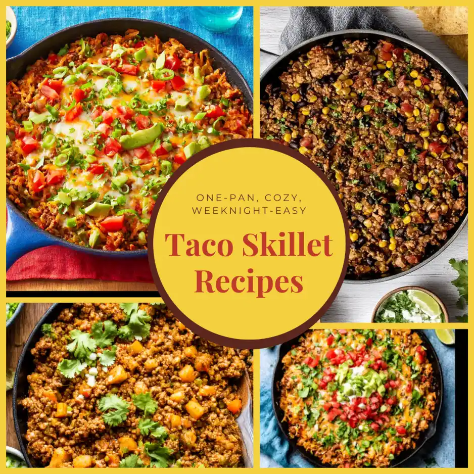 Taco Skillet Recipes-One-Pan, Cozy, Weeknight-Easy